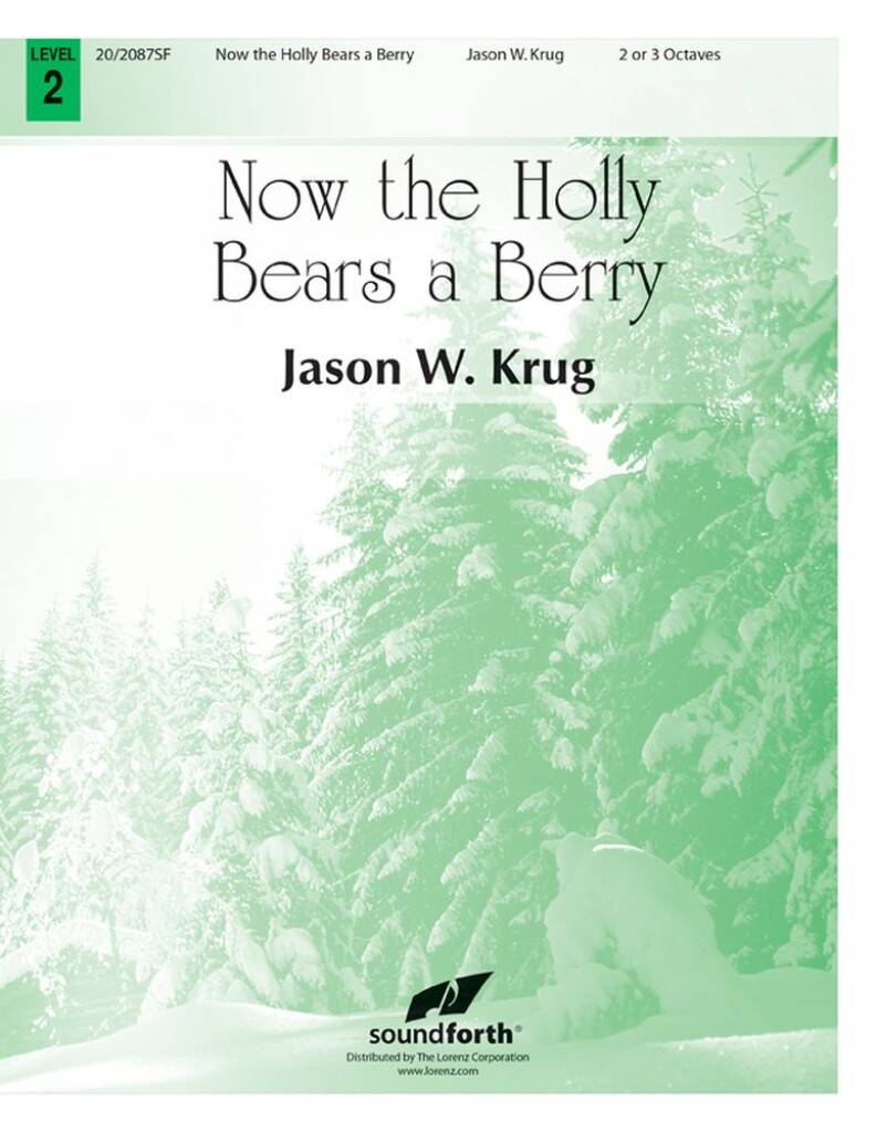 Now the Holly Bears a Berry
